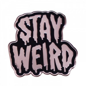 Металлический значок Stay Weird