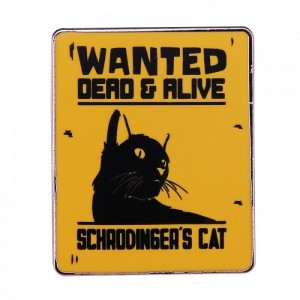 Металлические значки Кот Шрёдингера Wanted Dead and Alive