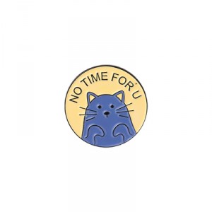 Металлический значок No time for you